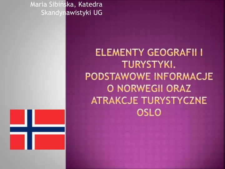elementy geografii i turystyki podstawowe informacje o norwegii oraz atrakcje turystyczne oslo