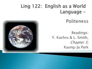 Ling 122: English as a World Language -