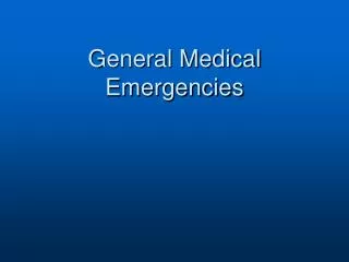 General Medical Emergencies