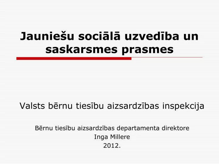 jaunie u soci l uzved ba un saskarsmes prasmes