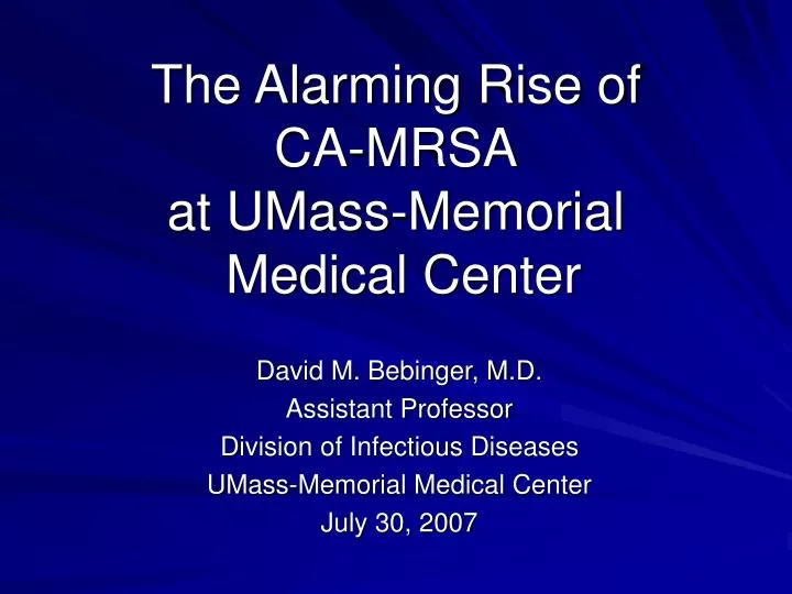 the alarming rise of ca mrsa at umass memorial medical center