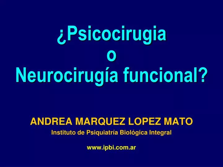 psicocirugia o neurocirug a funcional