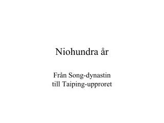 niohundra r