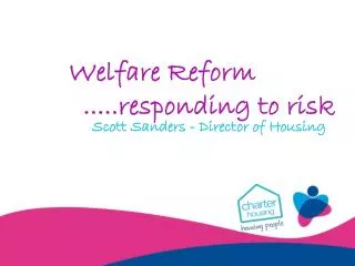 Welfare Reform .....responding to risk