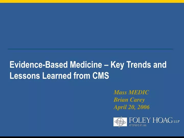 evidence based medicine key trends and lessons learned from cms