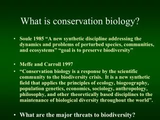 What is conservation biology?