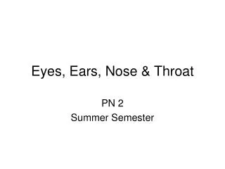 Eyes, Ears, Nose &amp; Throat