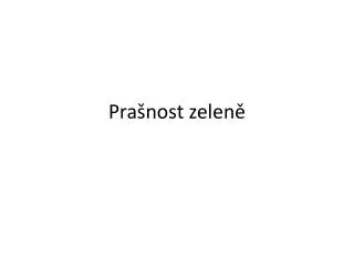 pra nost zelen