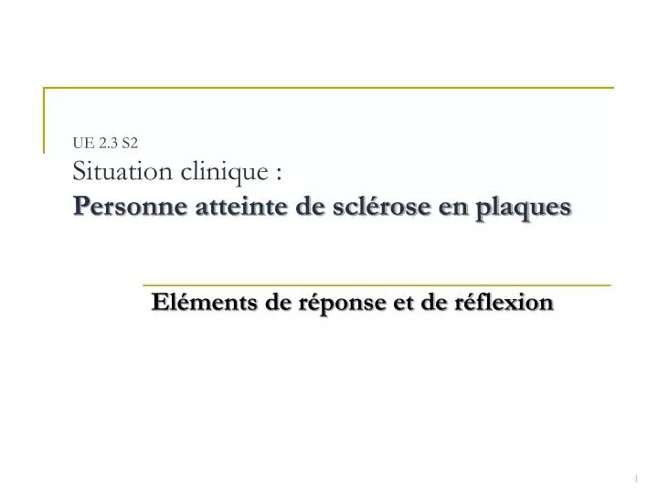 ue 2 3 s2 situation clinique personne atteinte de scl rose en plaques