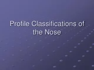 Profile Classifications of the Nose