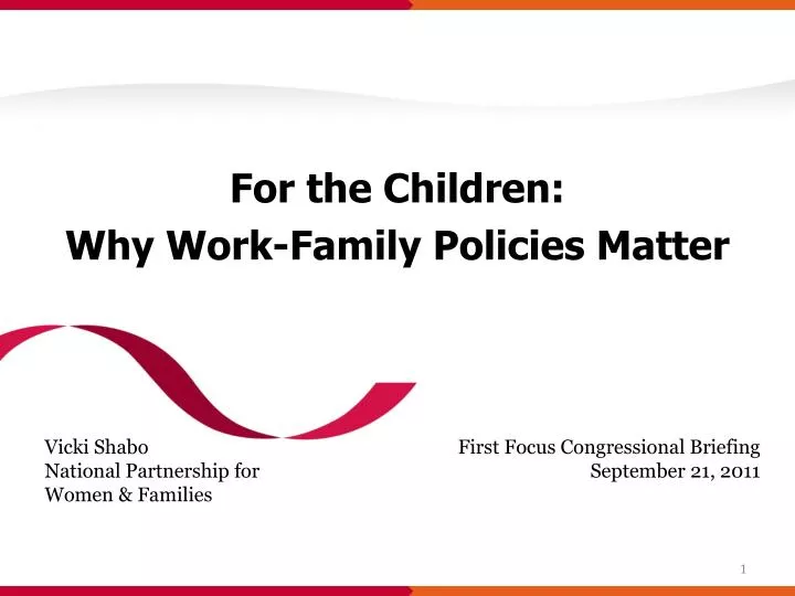 for the children why work family policies matter