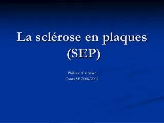 PPT - La Sclerose En Plaques PowerPoint Presentation, Free Download ...