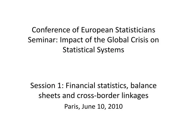 conference of european statisticians seminar impact of the global crisis on statistical systems
