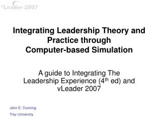 Integrating Leadership Theory and Practice through Computer-based Simulation