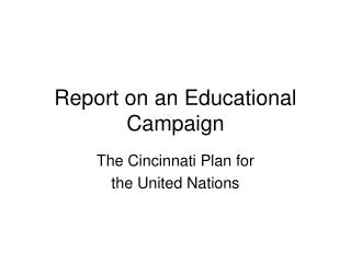 Report on an Educational Campaign