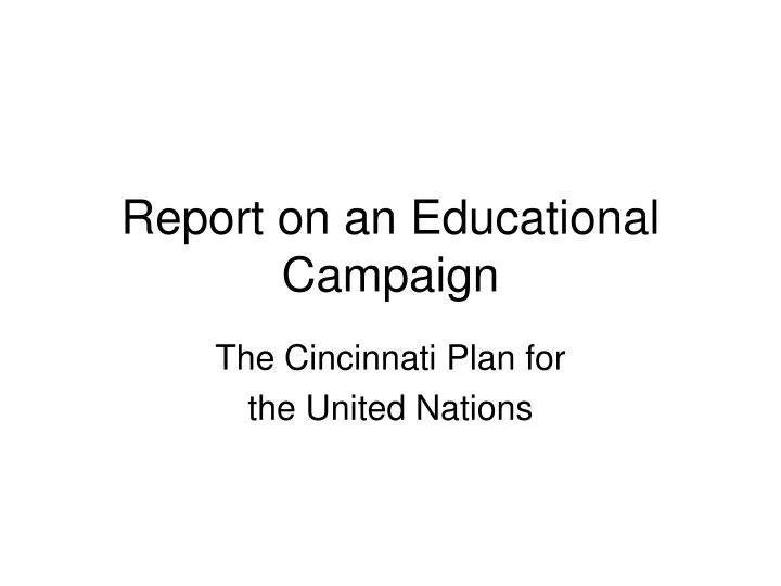 report on an educational campaign