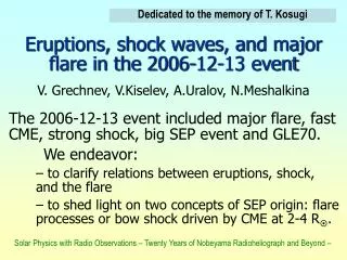 The 2006-12-13 event included major flare, fast CME, strong shock, big SEP event and GLE70.