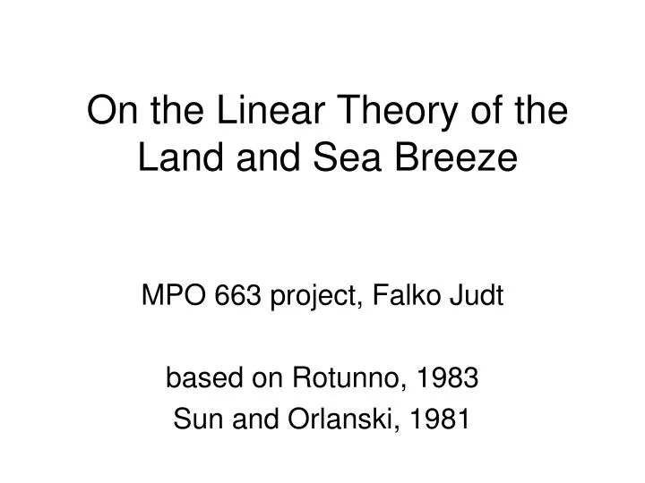 on the linear theory of the land and sea breeze