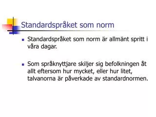 standardspr ket som norm