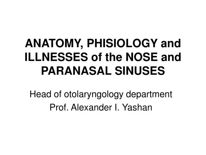 anatomy phisiology and illnesses of the nose and paranasal sinuses