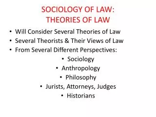 SOCIOLOGY OF LAW: THEORIES OF LAW