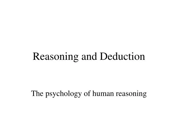 reasoning and deduction