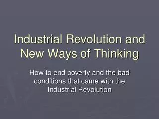Industrial Revolution and New Ways of Thinking
