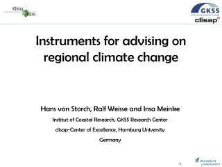 Instruments for advising on regional climate change