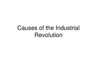Causes of the Industrial Revolution