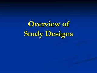 Overview of Study Designs