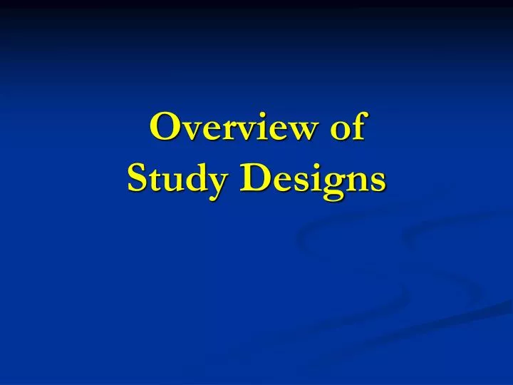 overview of study designs