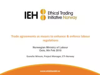 Trade agreements as means to enhance &amp; enforce labour regulations