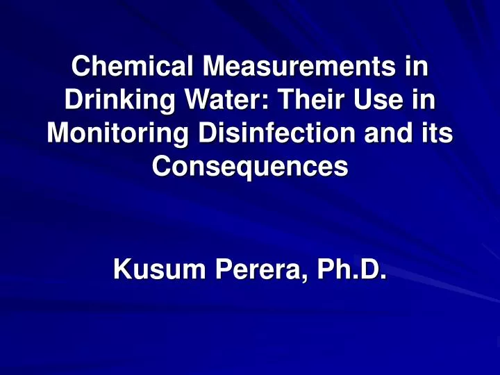 chemical measurements in drinking water their use in monitoring disinfection and its consequences
