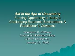 Georgette R. DeVeres Claremont McKenna College CERPP Symposium January 23, 2009
