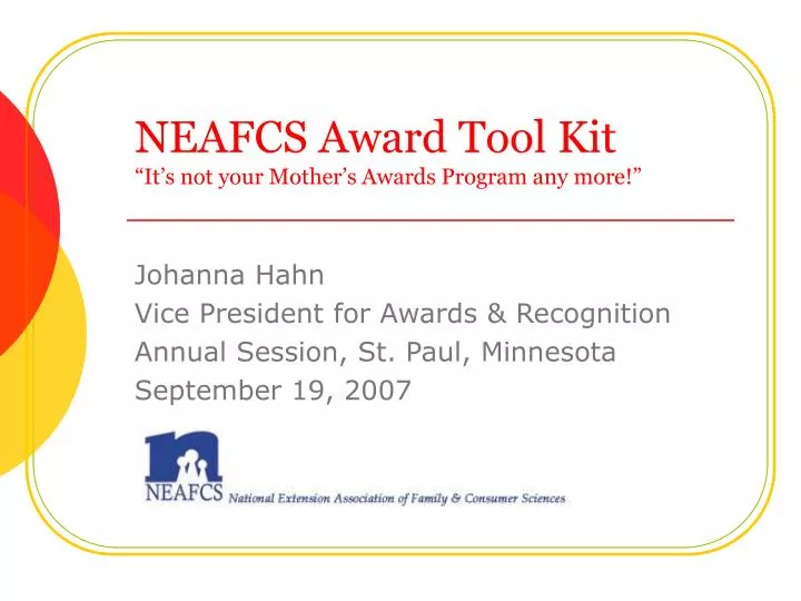 neafcs award tool kit it s not your mother s awards program any more