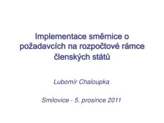 implementace sm rnice o po adavc ch na rozpo tov r mce lensk ch st t