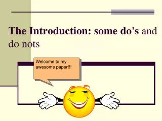 The Introduction: some do's and do nots