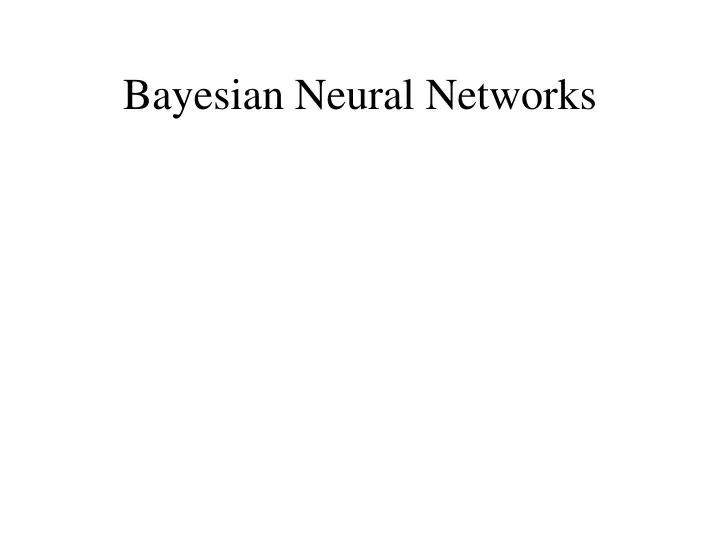 bayesian neural networks