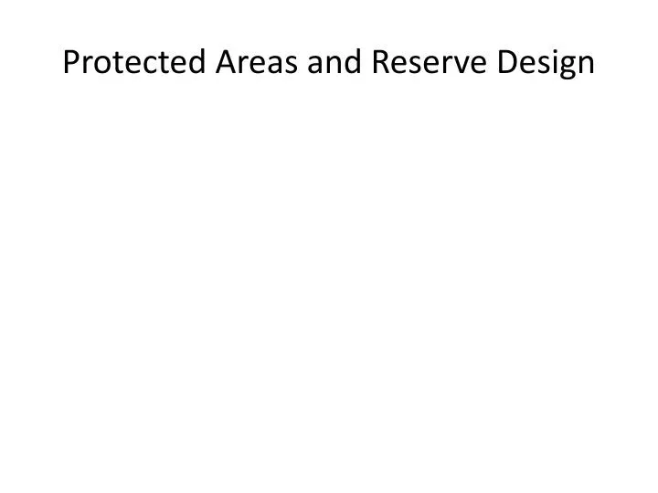 protected areas and reserve design