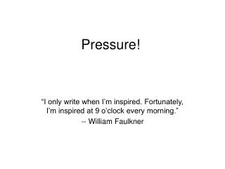 Pressure!