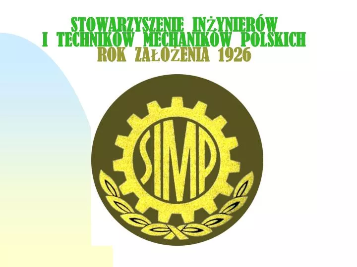 stowarzyszenie in ynier w i technik w mechanik w polskich rok za o enia 1926