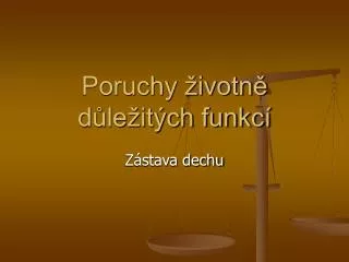 poruchy ivotn d le it ch funkc