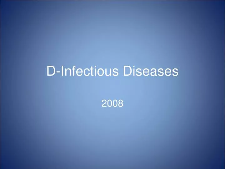 d infectious diseases