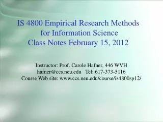 IS 4800 Empirical Research Methods for Information Science Class Notes February 15, 2012