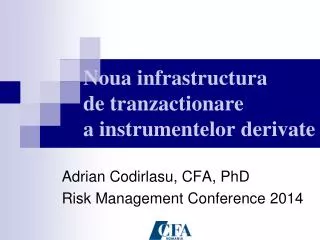 noua infrastructura de tranzactionare a instrumentelor derivate