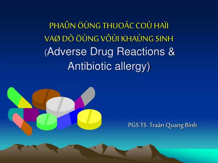 pha n ng thuo c co ha i va d ng v i kha ng sinh adverse drug reactions antibiotic allergy
