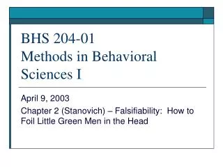 BHS 204-01 Methods in Behavioral Sciences I