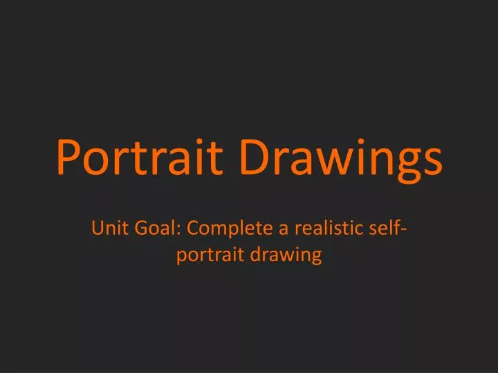 unit goal complete a realistic self portrait drawing