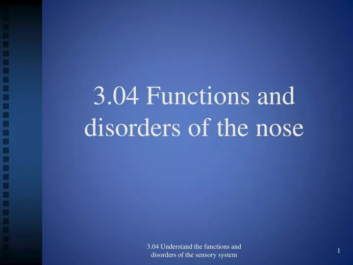 3 04 functions and disorders of the nose