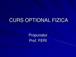 curs optional fizica